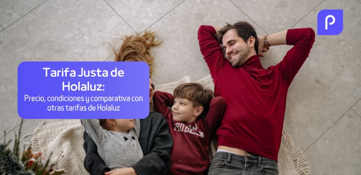 Tarifa Justa de Holaluz: Precio, contratación y opiniones