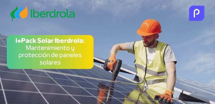 I+Pack Solar Iberdrola: Mantenimiento y protección de paneles solares