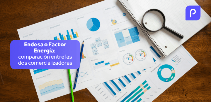 Endesa o Factor Energía: comparación entre las dos comercializadoras