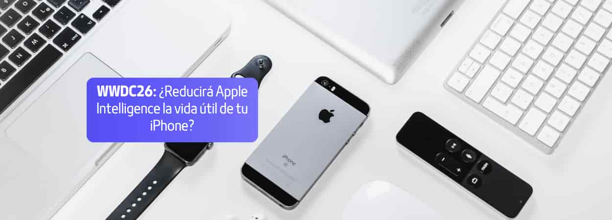 WWDC26 y Apple Intelligence: 3 desafíos energéticos para el consumidor actual
