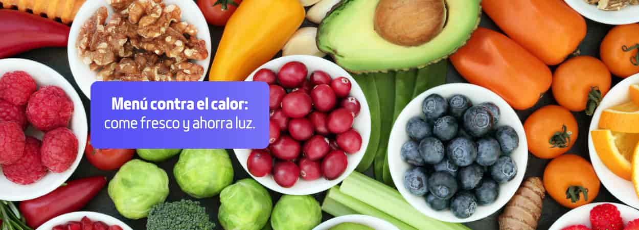 3 alimentos clave y 5 platos fríos para combatir el calor sin disparar tu factura de energía