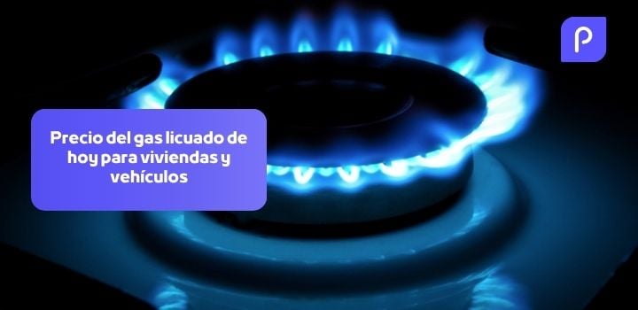 Precio del gas licuado de hoy para viviendas y vehículos